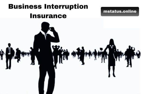 Business Interruption Insurance